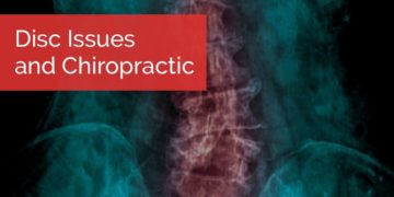 Disc Issues and Chiropractic