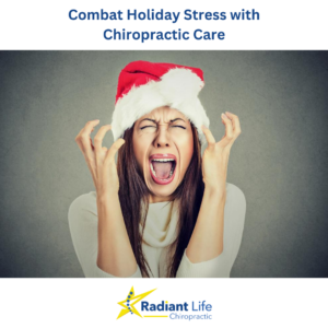 combat holiday stress with chiropractic